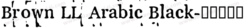 Brown LL Arabic Black字体转换